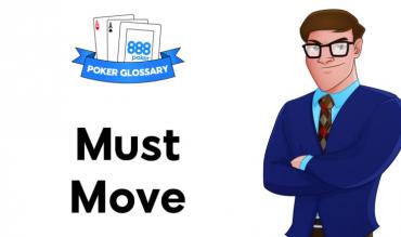 Was ist ein "Must Move Table" beim Poker?